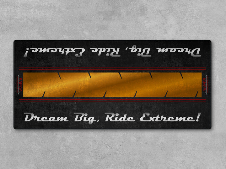 Motorcycle Mat For Cruiser Motorcycle "Dream Big, Ride Extreme" - MM7310